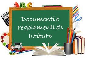 Documenti di Istituto e Regolamenti